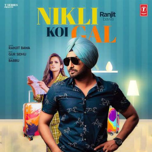 Download Nikli Koi Gal Ranjit Bawa mp3 song, Nikli Koi Gal Ranjit Bawa full album download