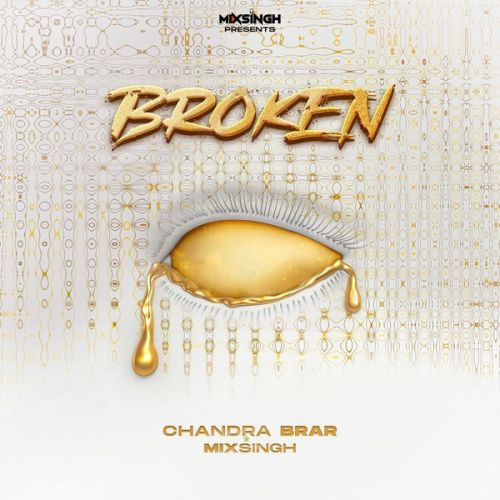 BROKEN - EP By Chandra Brar full mp3 album