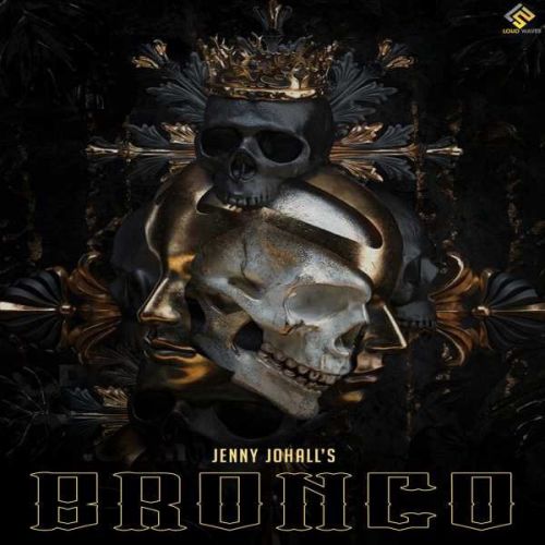 Download BRONCO Jenny Johal mp3 song, BRONCO Jenny Johal full album download