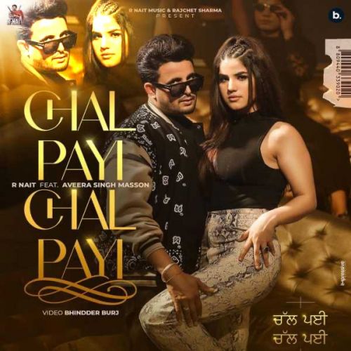 Download Chal Payi Chal Payi R. Nait mp3 song, Chal Payi Chal Payi R. Nait full album download