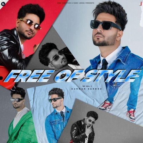 Download Free Of Style Gurman Sandhu mp3 song, Free Of Style Gurman Sandhu full album download