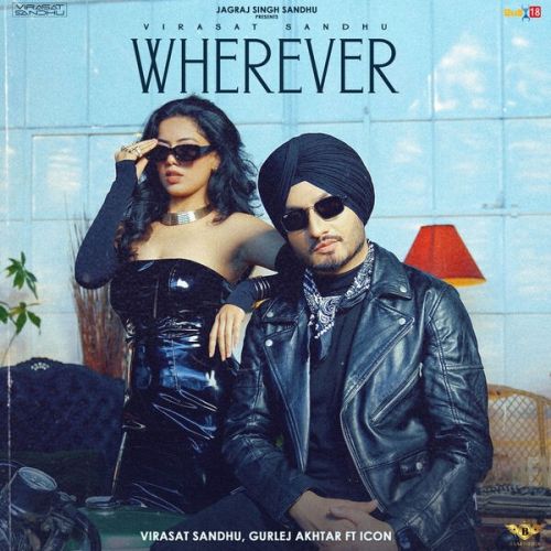 Download Wherever Virasat Sandhu, Gurlej Akhtar mp3 song, Wherever Virasat Sandhu, Gurlej Akhtar full album download