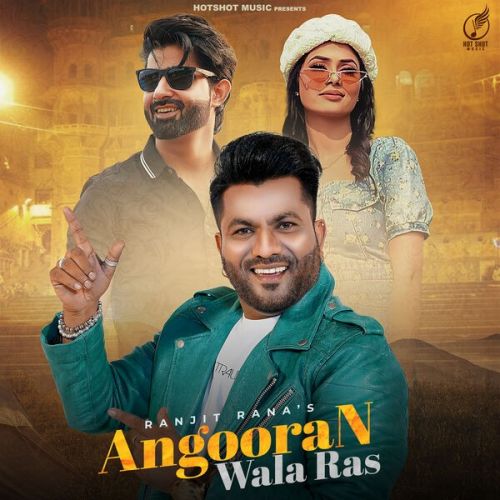 Download Angooran Wala Ras Ranjit Rana mp3 song, Angooran Wala Ras Ranjit Rana full album download
