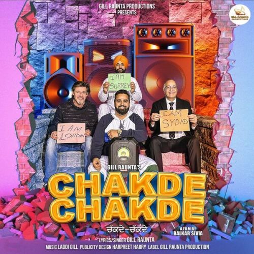 Download Chakde Chakde Gill Raunta mp3 song, Chakde Chakde Gill Raunta full album download