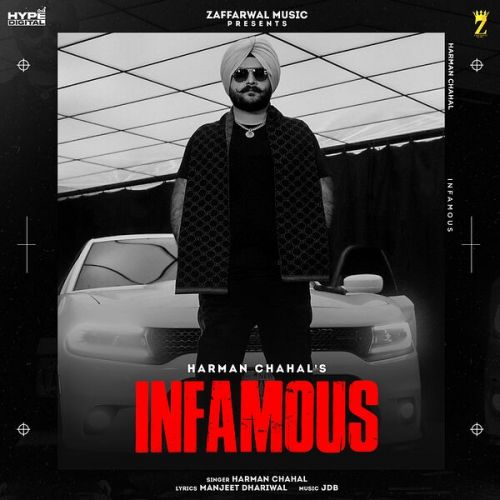 Download Infamous Harman Chahal mp3 song, Infamous Harman Chahal full album download