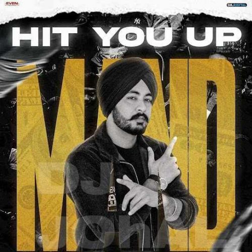 Download Hit You Up Mand mp3 song, Hit You Up Mand full album download