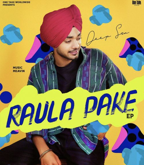 Raula Pake By Deep Sra full mp3 album