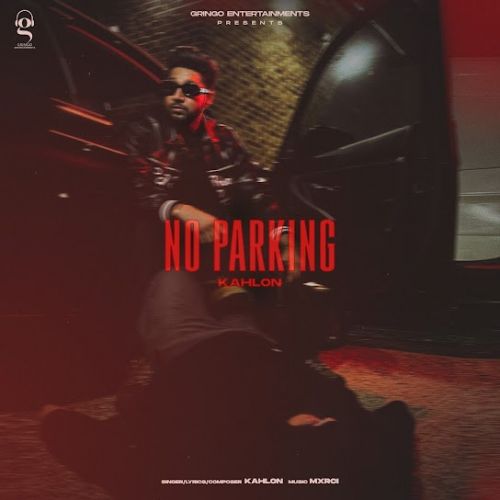 Download No Parking Kahlon mp3 song, No Parking Kahlon full album download