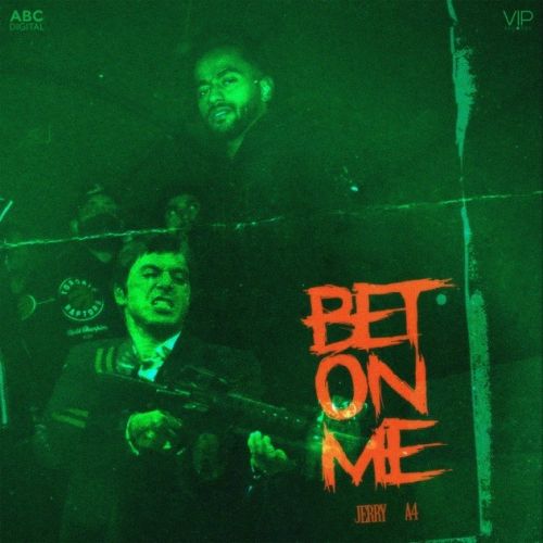 Download Bet On Me Jerry mp3 song, Bet On Me Jerry full album download