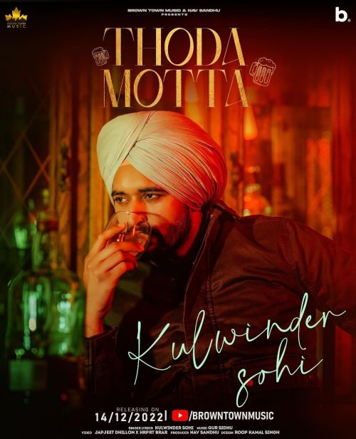 Download Thoda Motta Kulwinder Sohi mp3 song, Thoda Motta Kulwinder Sohi full album download