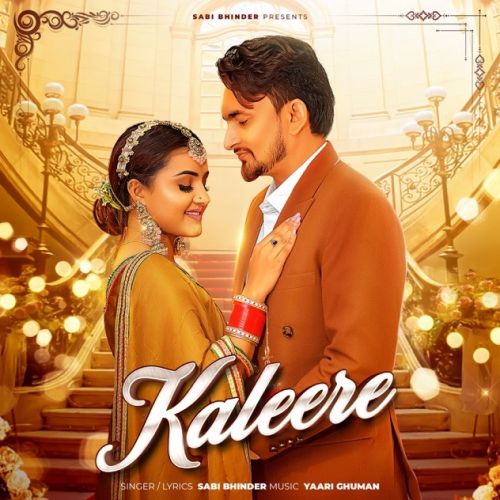 Download Kaleere Sabi Bhinder mp3 song, Kaleere Sabi Bhinder full album download