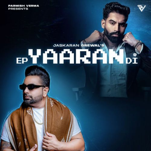 EP Yaaran Di By Jaskaran Grewal full mp3 album