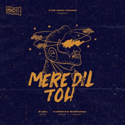 Download Mere Dil Toh Harman Boparai mp3 song, Mere Dil Toh Harman Boparai full album download
