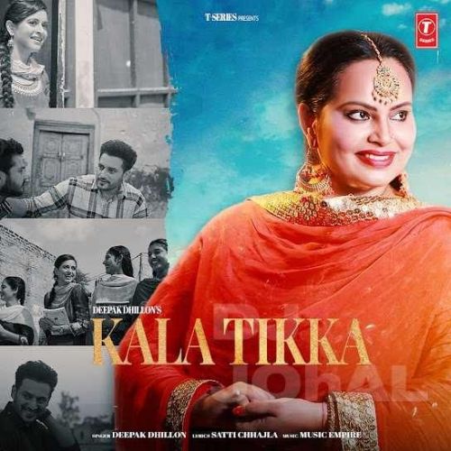 Download Kala Tikka Deepak Dhillon mp3 song, Kala Tikka Deepak Dhillon full album download