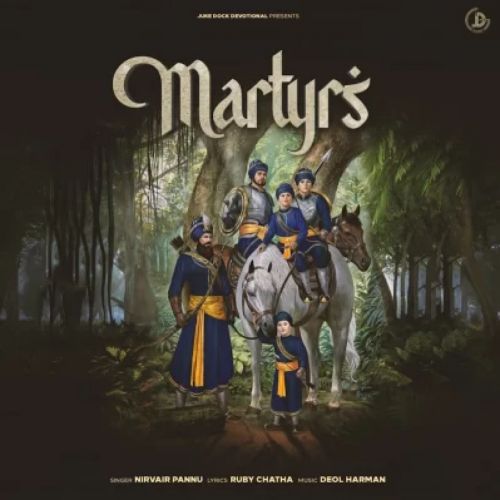 Download Martyrs Nirvair Pannu mp3 song, Martyrs Nirvair Pannu full album download
