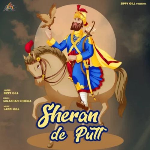 Download Sheran De Putt Sippy Gill mp3 song, Sheran De Putt Sippy Gill full album download