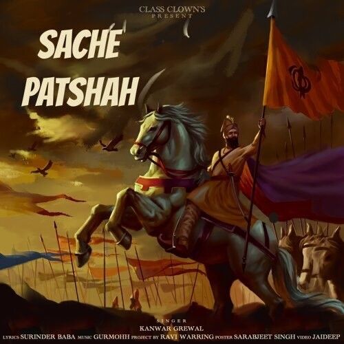 Download Sache Patshah Kanwar Grewal mp3 song, Sache Patshah Kanwar Grewal full album download
