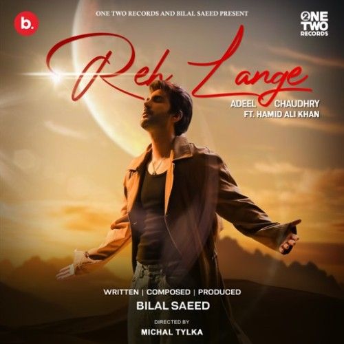 Download Reh Lange Adeel Chaudhry mp3 song, Reh Lange Adeel Chaudhry full album download
