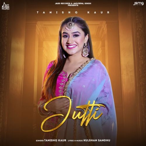 Download Jutti Tanishq Kaur mp3 song, Jutti Tanishq Kaur full album download