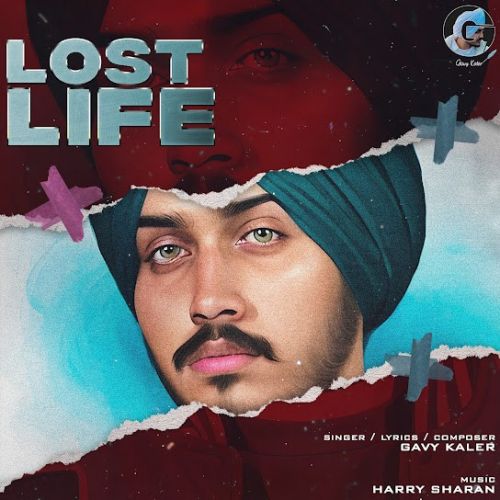 Download Lost Life Gavy Kaler mp3 song, Lost Life Gavy Kaler full album download