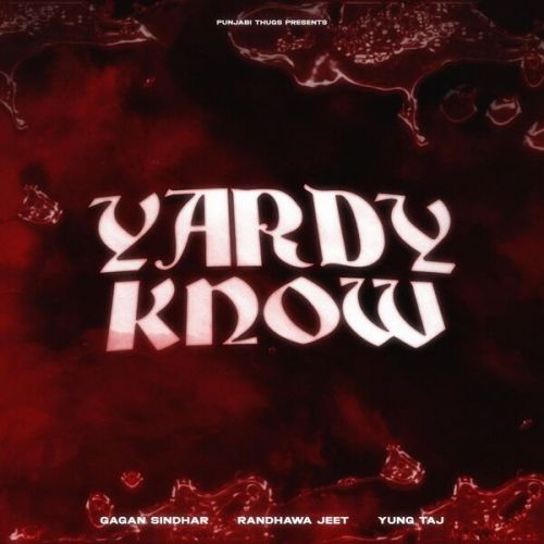 Download Yardy Know Gagan Sindhar mp3 song, Yardy Know Gagan Sindhar full album download