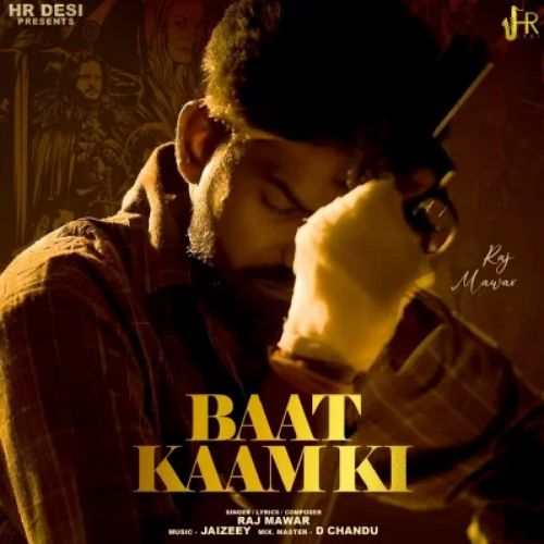 Download Baat Kaam Ki Raj Mawar mp3 song, Baat Kaam Ki Raj Mawar full album download