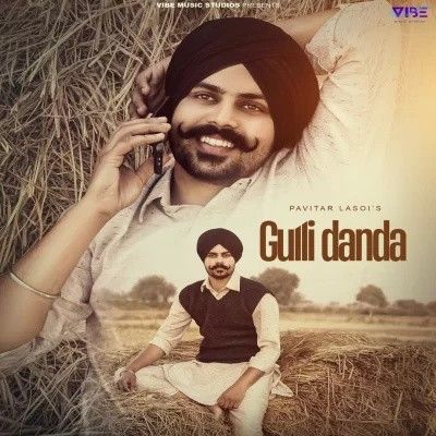 Download Gulli Danda Pavitar Lassoi mp3 song, Gulli Danda Pavitar Lassoi full album download