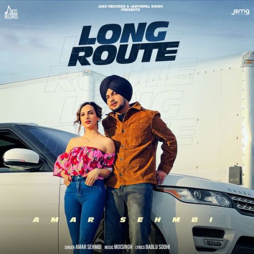 Download Long Route Amar Sehmbi mp3 song, Long Route Amar Sehmbi full album download