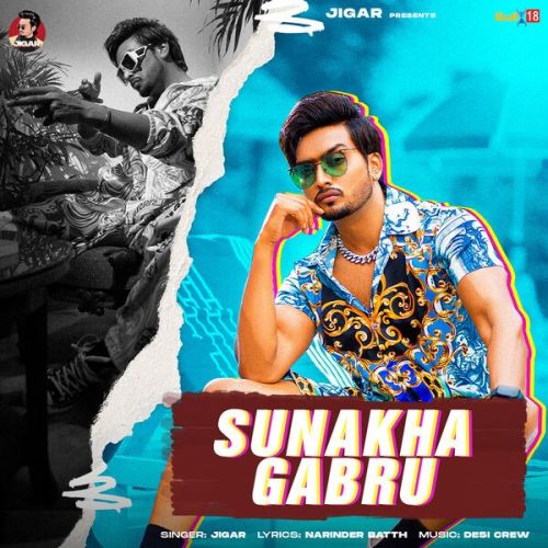 Download Sunakha Gabru Jigar mp3 song, Sunakha Gabru Jigar full album download