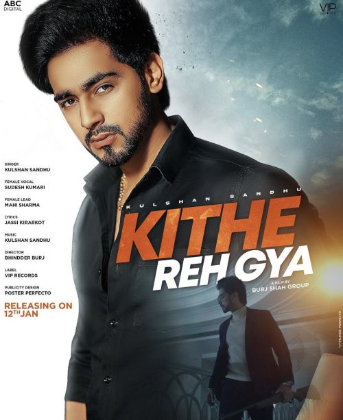 Download Kithe Reh Gya Kulshan Sandhu mp3 song, Kithe Reh Gya Kulshan Sandhu full album download