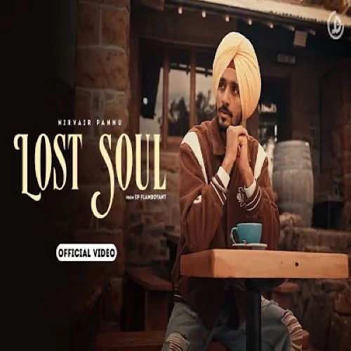 Download Lost Soul Nirvair Pannu mp3 song, Lost Soul Nirvair Pannu full album download