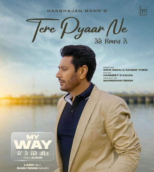 Download Tere Pyaar Ne Harbhajan Mann mp3 song, Tere Pyaar Ne Harbhajan Mann full album download