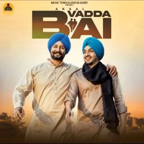 Download Vadda Bai Akaal mp3 song, Vadda Bai Akaal full album download