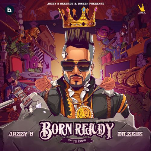 Download Automatic Asla Jazzy B mp3 song, Born Ready Jazzy B full album download