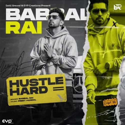 Download Hustle Hard Babbal Rai mp3 song, Hustle Hard Babbal Rai full album download