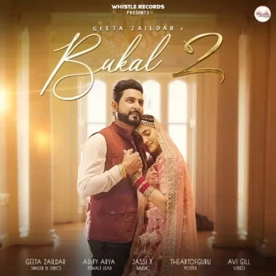 Download Bukal 2 Geeta Zaildar mp3 song