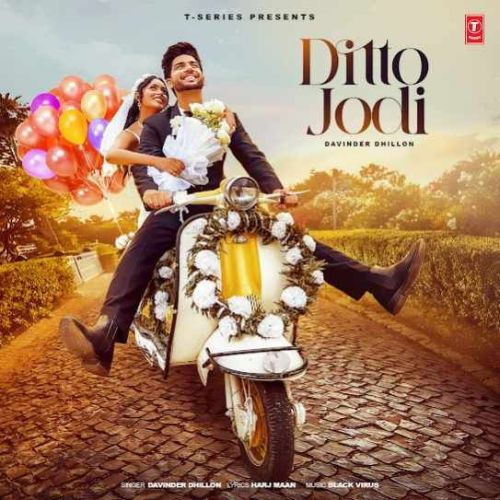Download Ditto Jodi Davinder Dhillon mp3 song, Ditto Jodi Davinder Dhillon full album download
