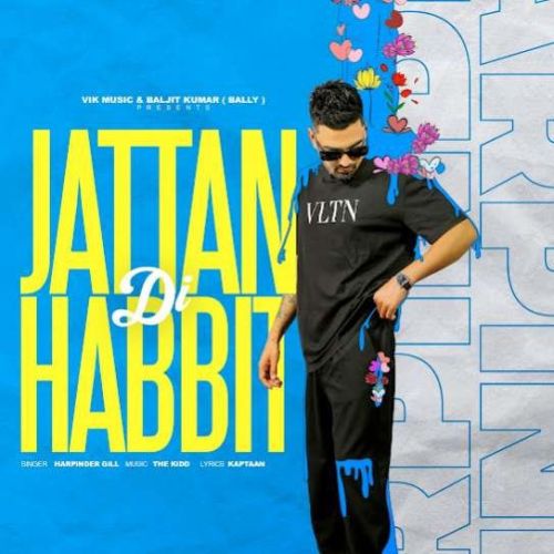 Download Jattan Di Habbit Harpinder Gill mp3 song, Jattan Di Habbit Harpinder Gill full album download