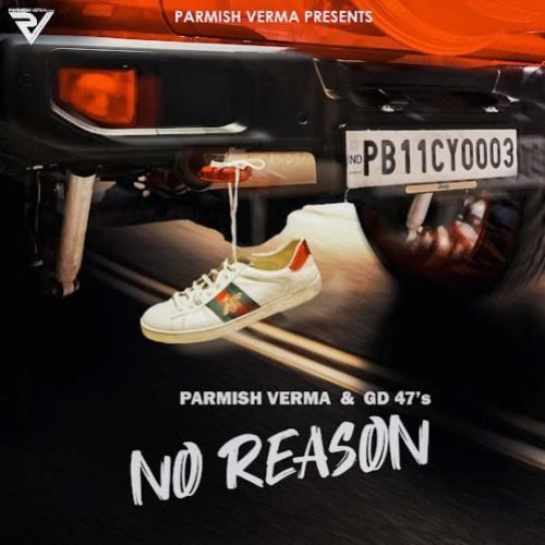 Download No Reason Parmish Verma mp3 song, No Reason Parmish Verma full album download