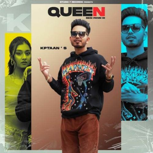 Download Queen Begi Paan Di Kptaan mp3 song, Queen Begi Paan Di Kptaan full album download