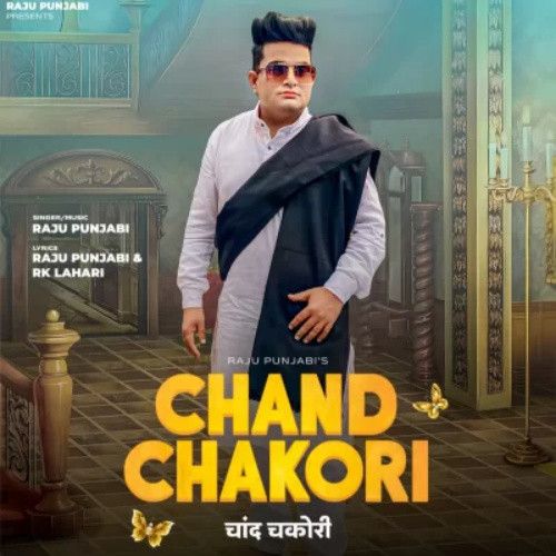 Download Chand Chakori Raju Punjabi mp3 song, Chand Chakori Raju Punjabi full album download