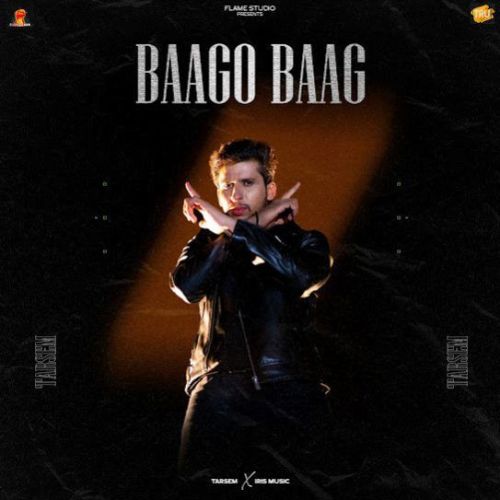 Download Baago Baag Tarsem mp3 song, Baago Baag Tarsem full album download