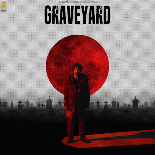 Download Graveyard Veer Sandhu mp3 song, Graveyard Veer Sandhu full album download