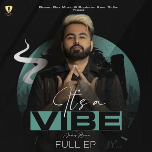 Its A Vibe Vol.1 - EP By James Brar full mp3 album