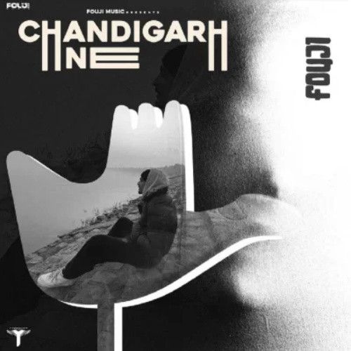 Download Chandigarh Ne Fouji mp3 song, Chandigarh Ne Fouji full album download