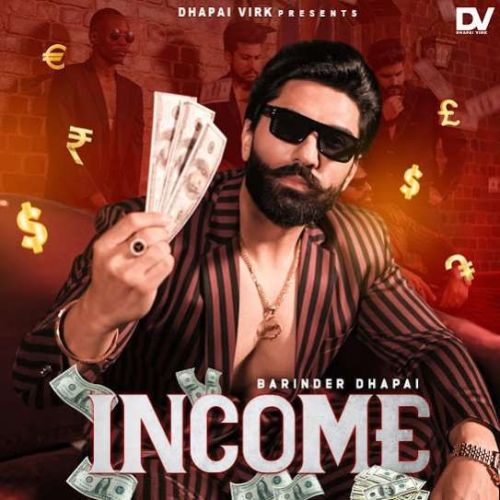 Download Income Barinder Dhapai mp3 song, Income Barinder Dhapai full album download