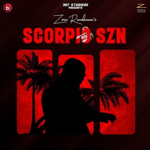 Download MDMA (Maa Diye Mombatiey) Zora Randhawa mp3 song, Scorpio SZN - EP Zora Randhawa full album download