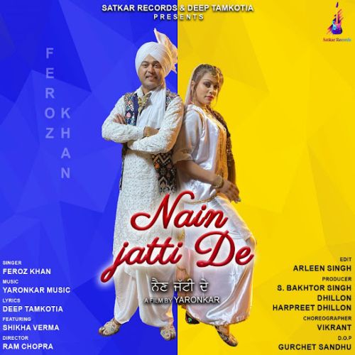 Download Nain Jatti De Feroz Khan mp3 song, Nain Jatti De Feroz Khan full album download
