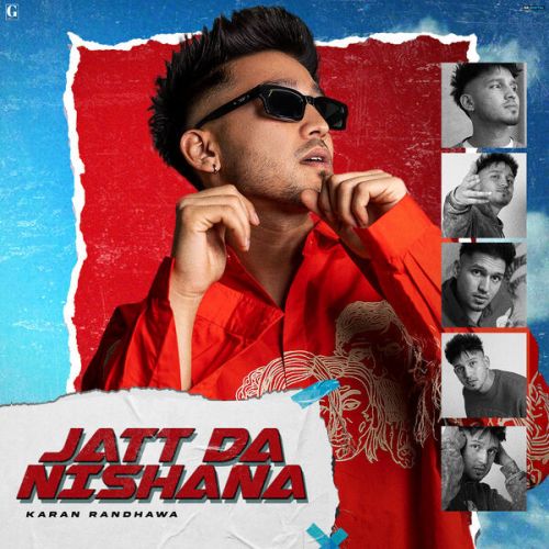 Download Mathi Mathi Karan Randhawa mp3 song, Jatt Da Nishana Karan Randhawa full album download