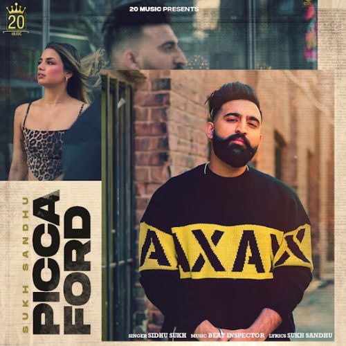 Download Picca Ford Sidhu Sukh mp3 song, Picca Ford Sidhu Sukh full album download